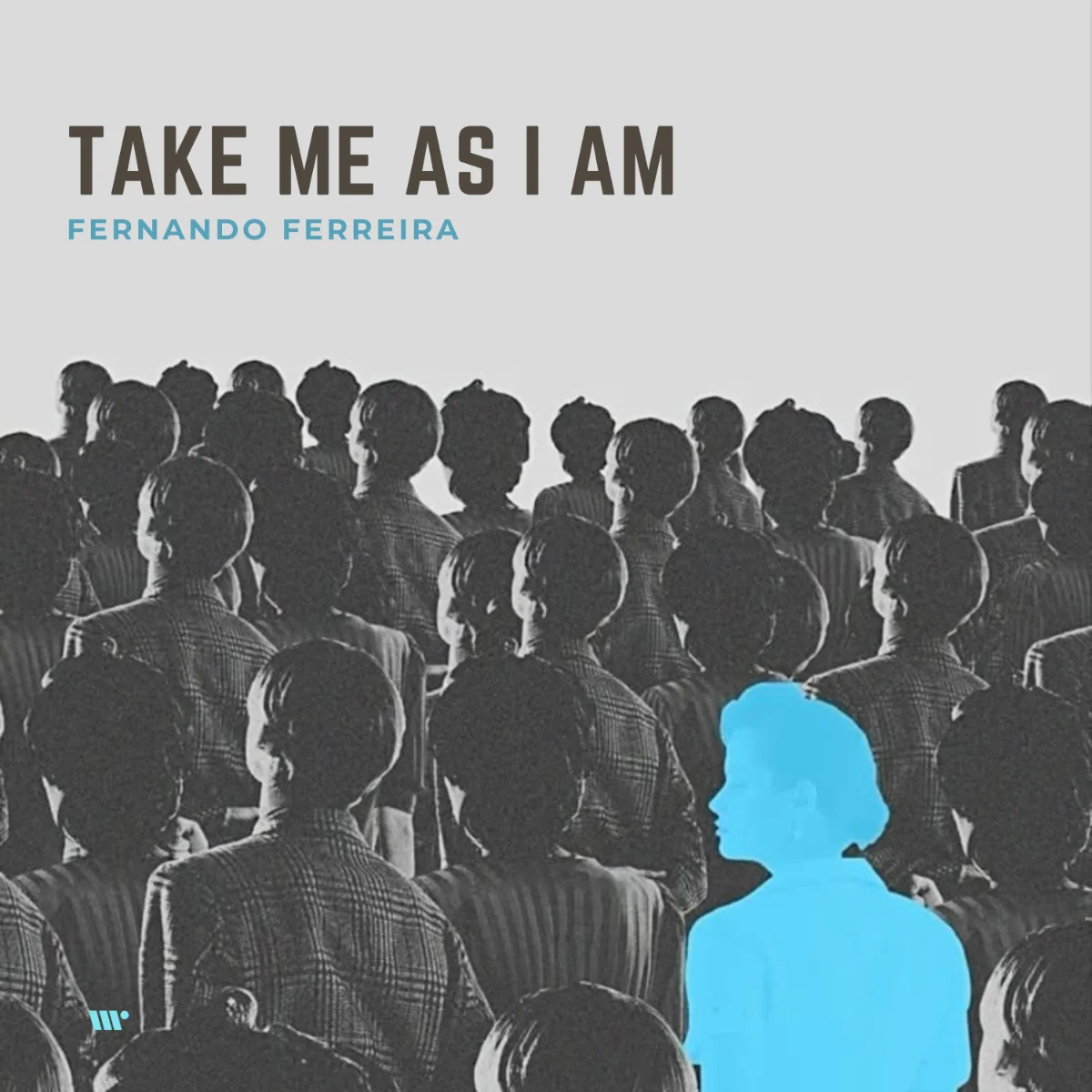Take Me As I Am